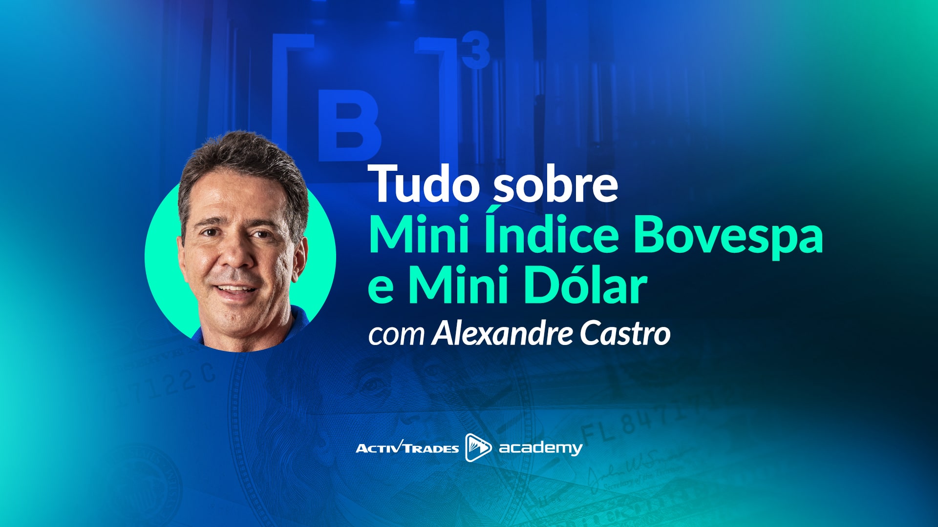 Tudo sobre Mini Índice Bovespa e Mini Dólar