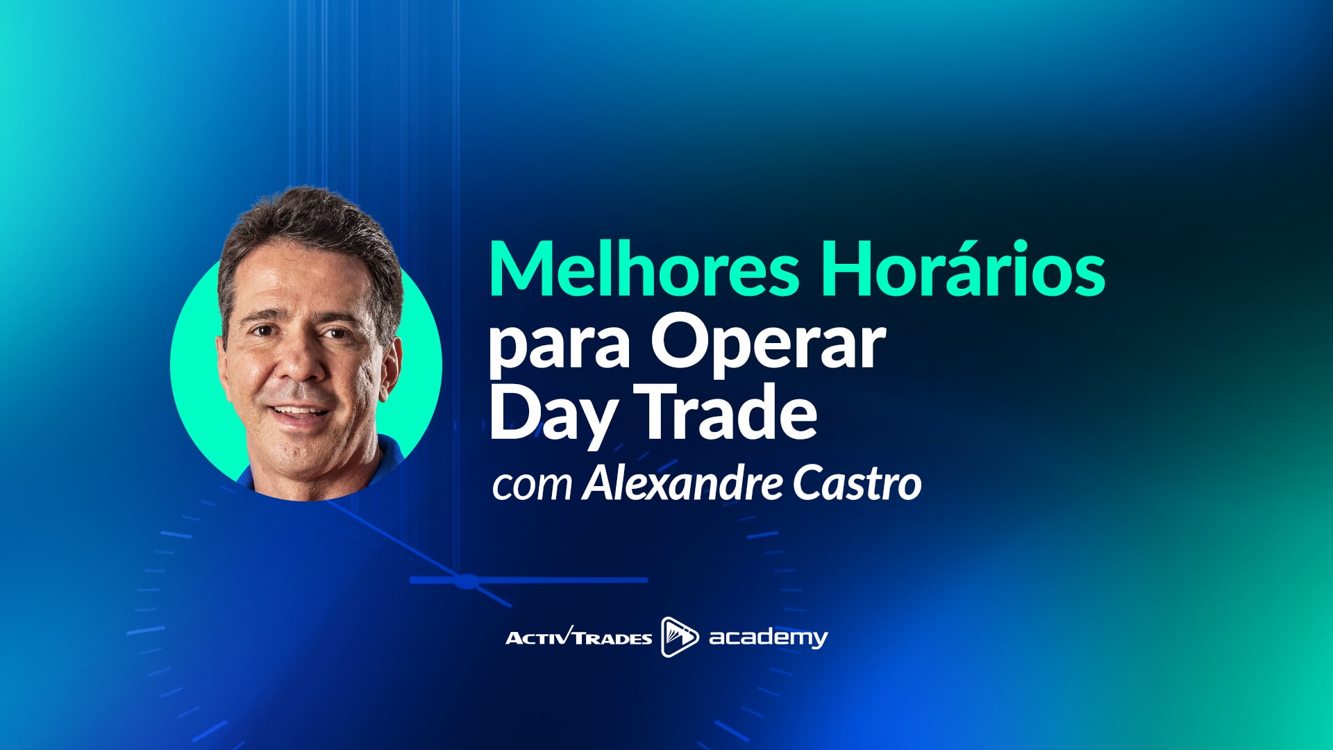 Melhores Horários para Operar Day Trade