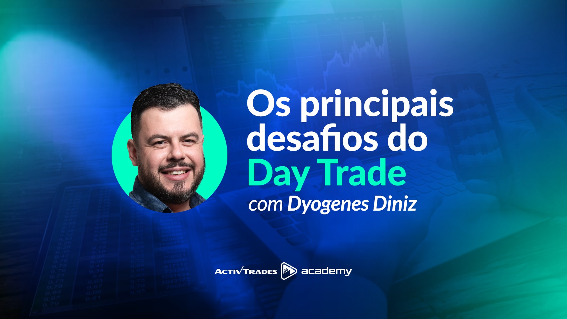 Os principais desafios do Daytrade