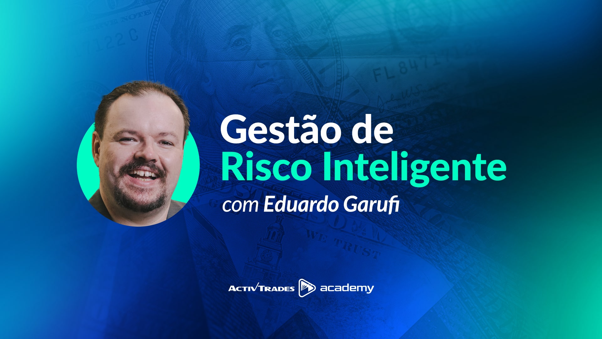 Gestão de Risco Inteligente  com Eduardo Garufi