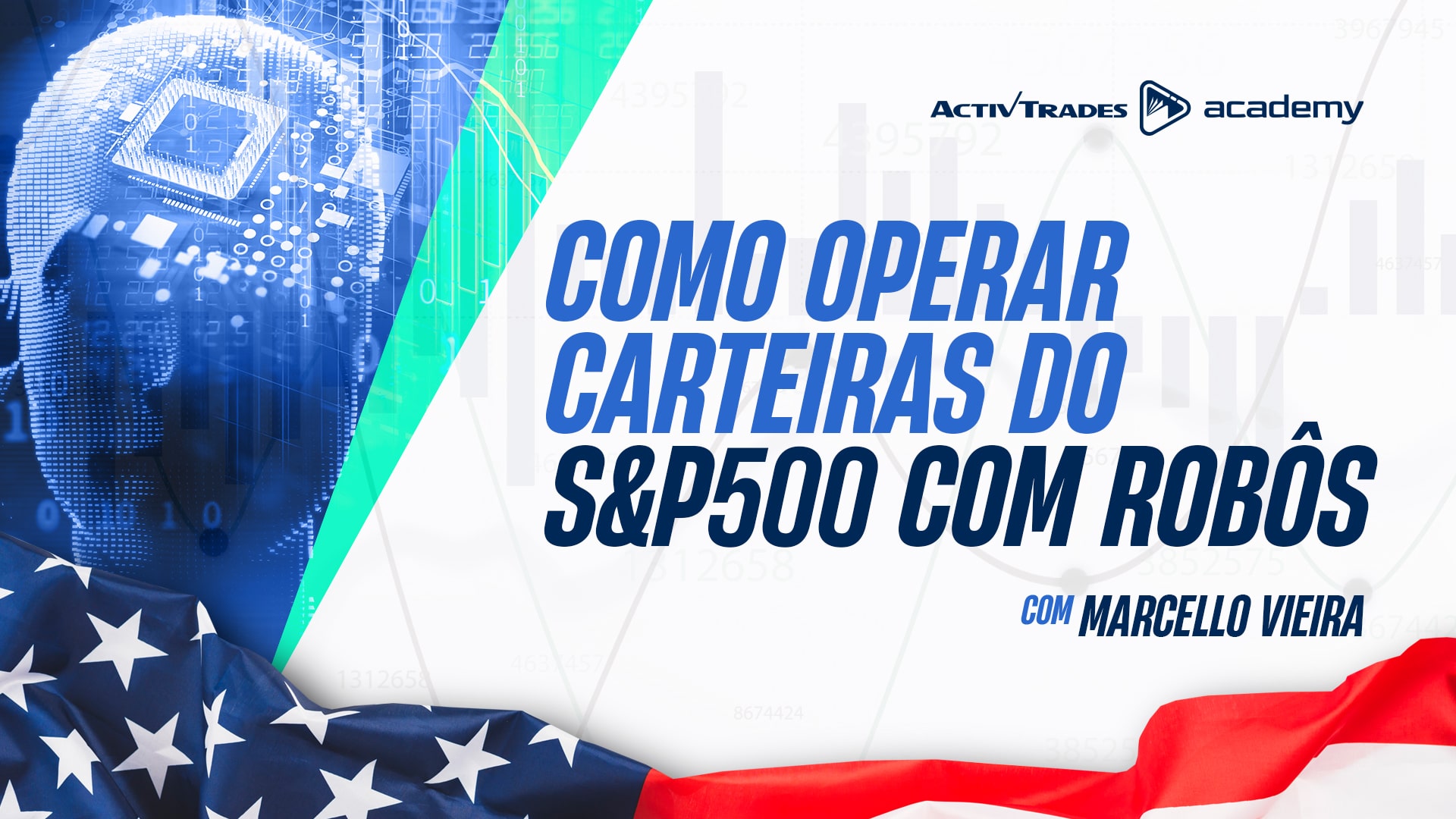 ActivTrader Week: Como operar carteiras do S&P500 e Cryptos com Robôs